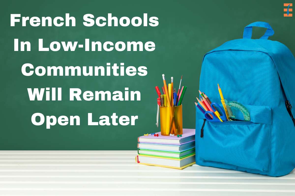 French Schools In Low-Income Communities Will Remain Open Later