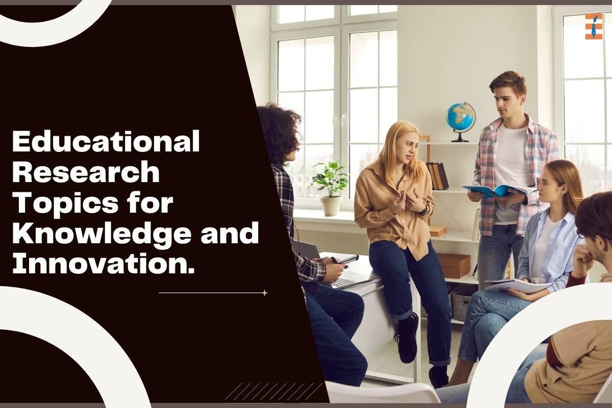 Educational Research Topics: Navigating the Path to Knowledge and Innovation