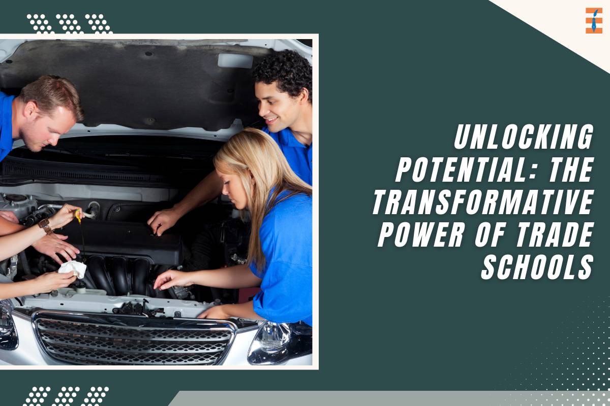 Unlocking Potential: The Transformative Power of Trade Schools