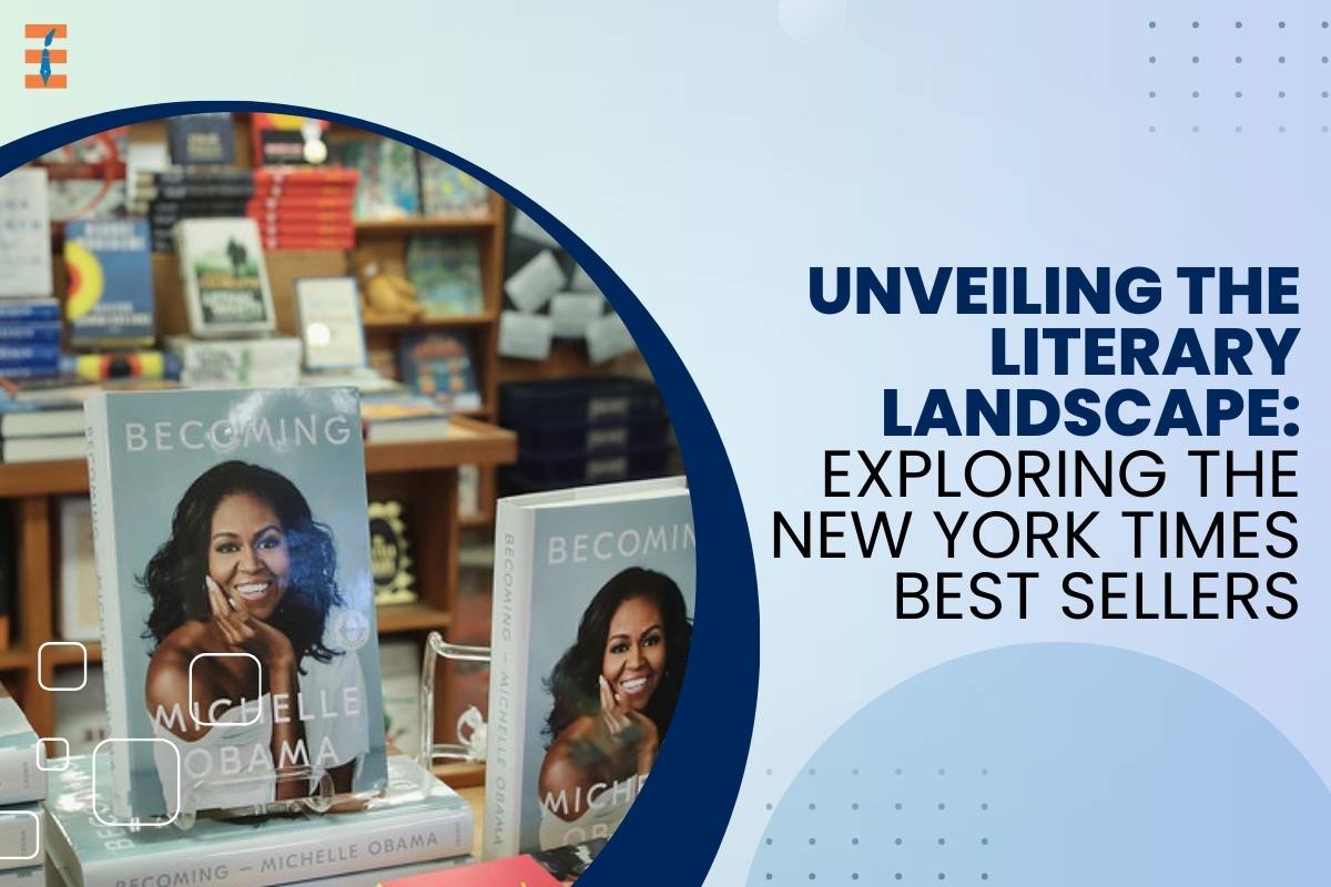 Unveiling the Literary Landscape: Exploring the New York Times Best Sellers
