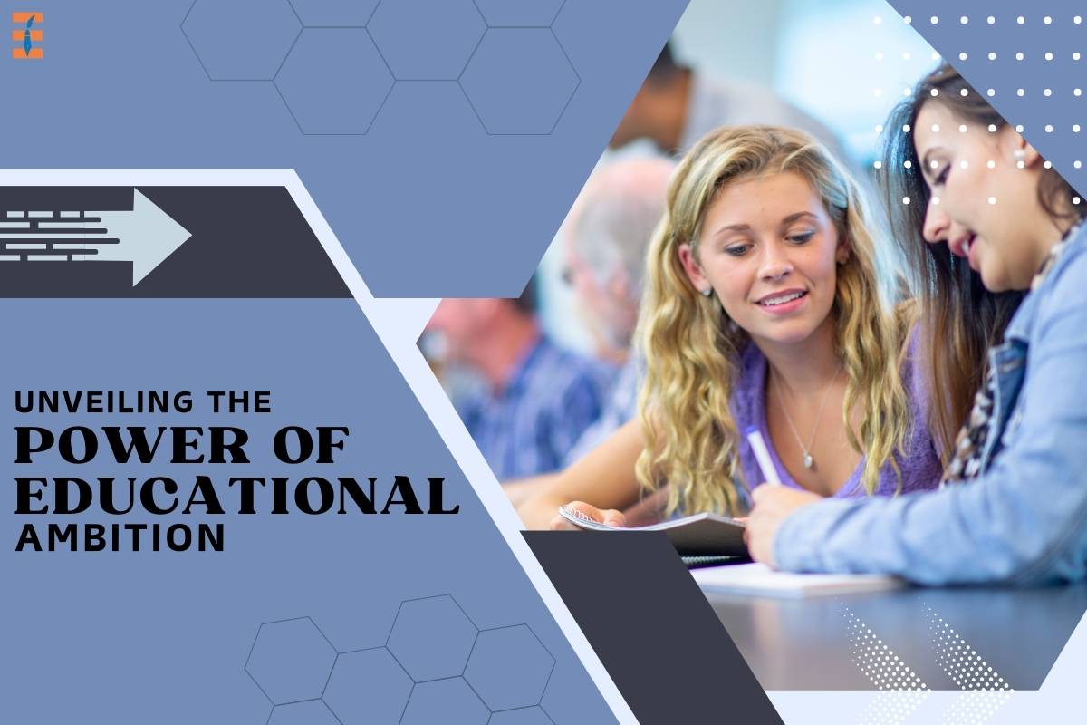Unveiling the Power of Educational Ambition: A Pathway to Success
