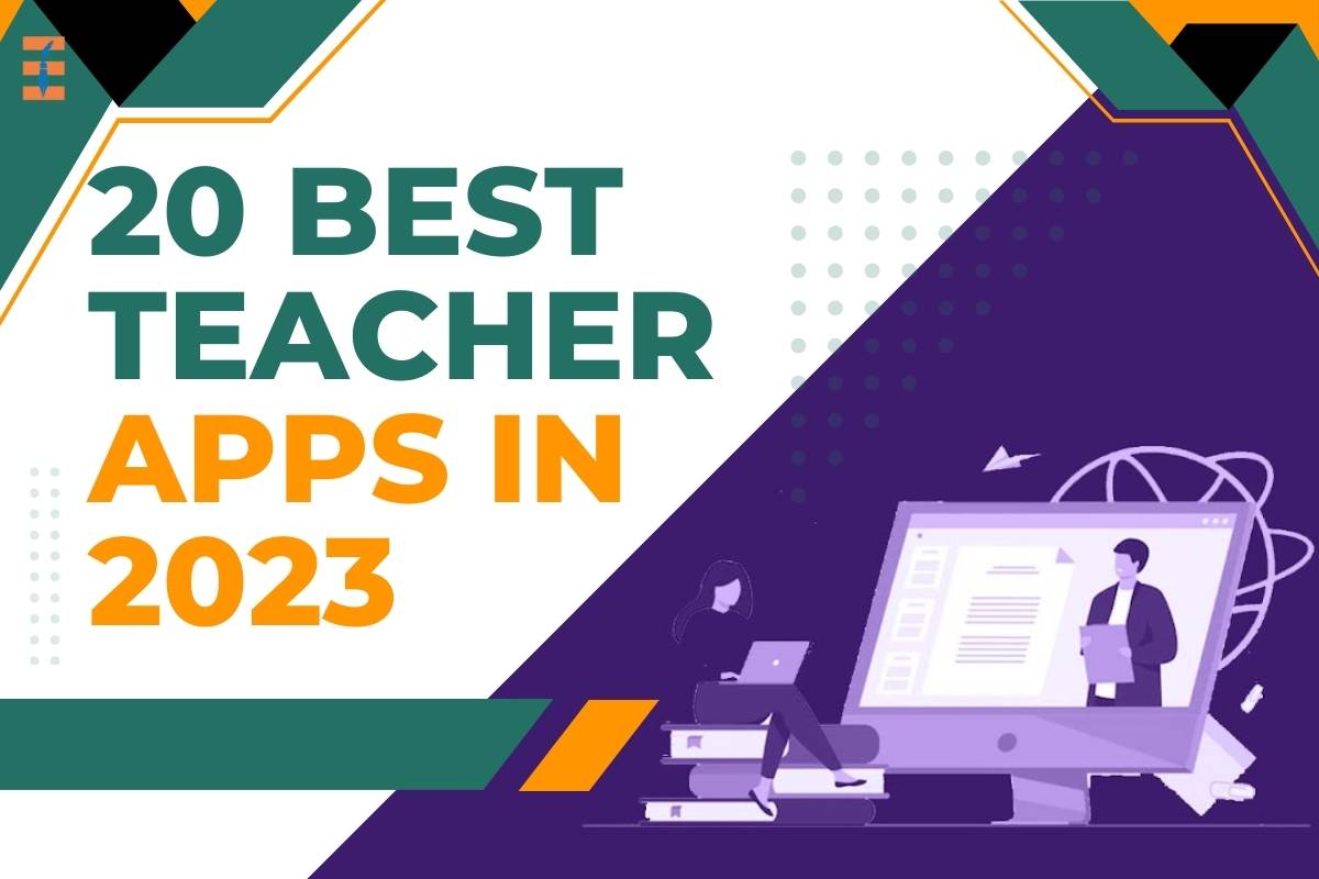 Unlocking Educational Excellence: The 20 Best Teacher Apps in 2024