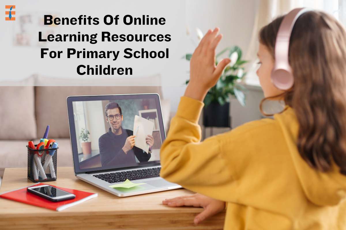 Benefits Of Online Learning Resources For Primary School Children