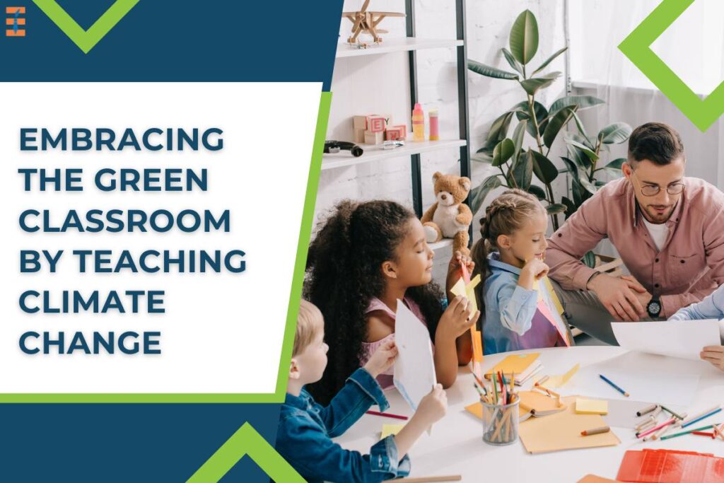 Benefits of Teaching Climate Change in Every Subject | Future Education Magazine