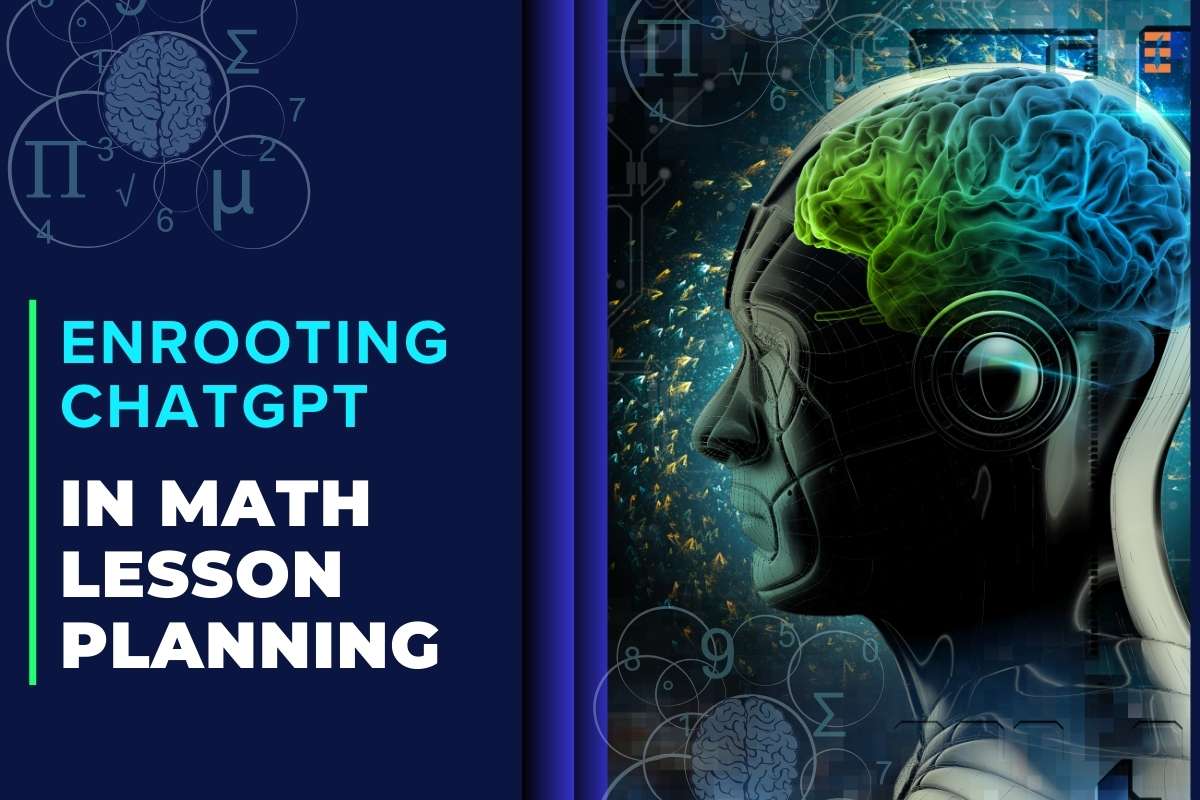Enrooting ChatGPT in Math Lesson Planning