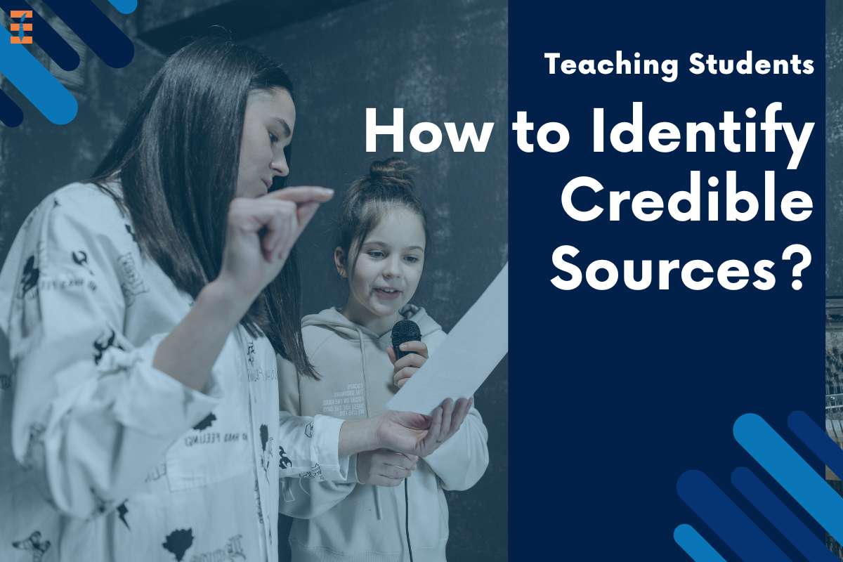 Teaching Students How to Identify Credible Sources