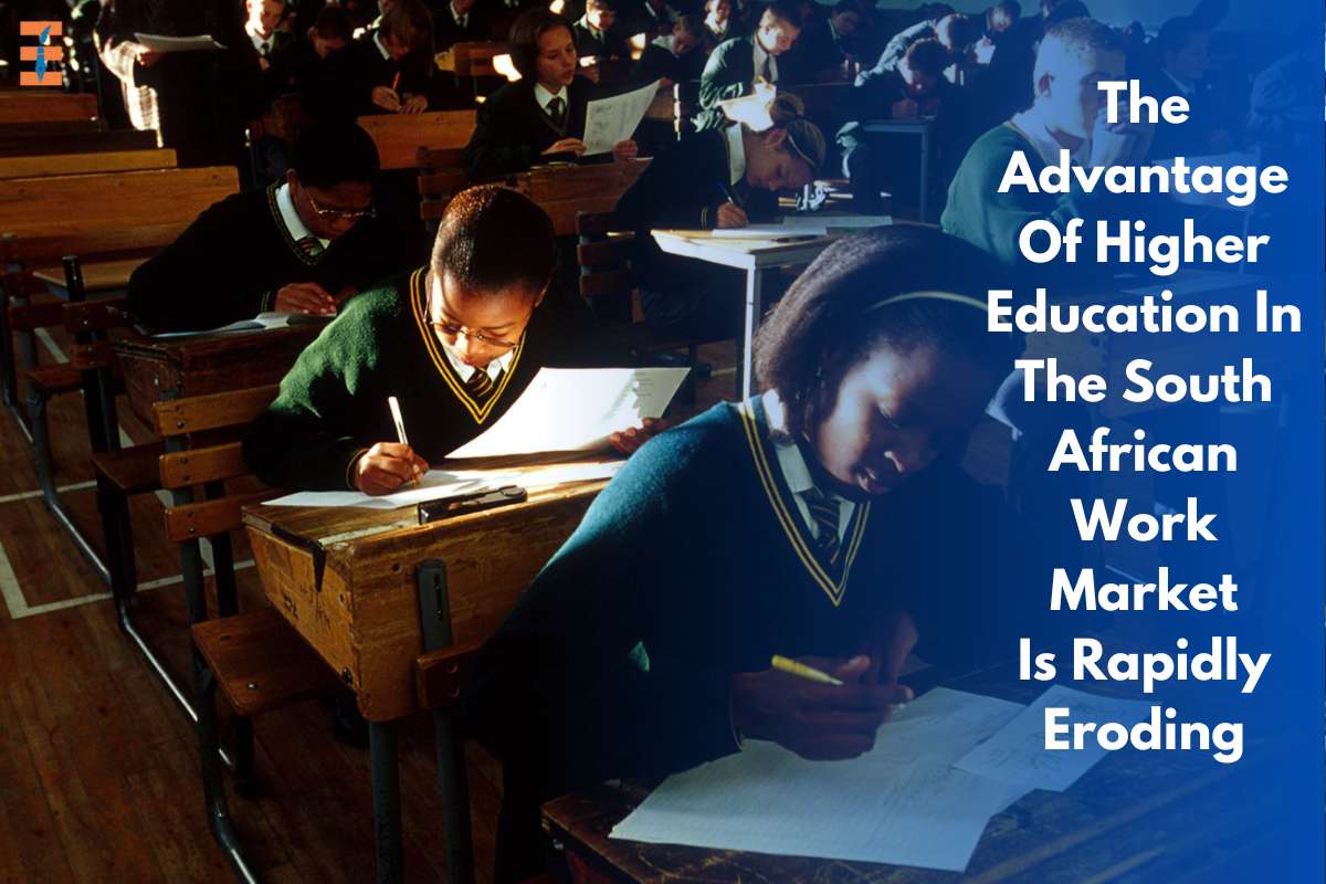 The Advantage Of Higher Education In The South African Work Market Is Rapidly Eroding