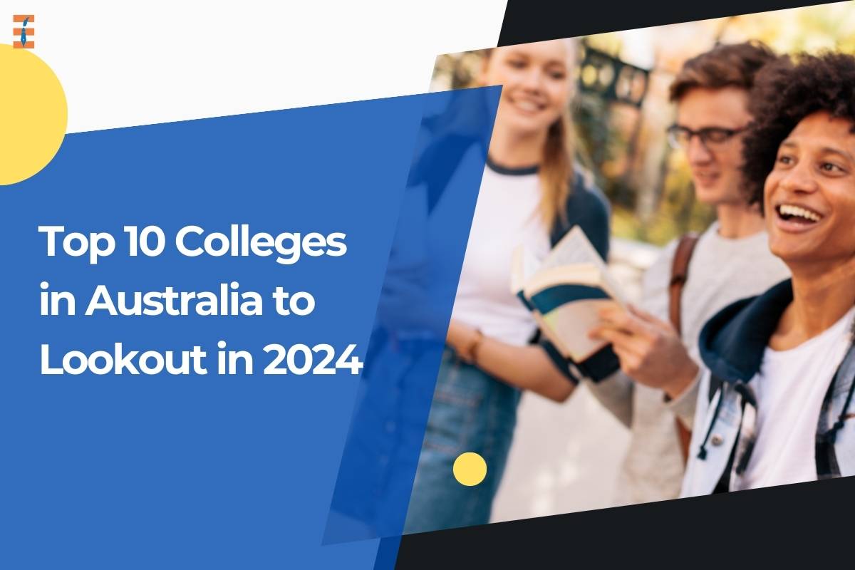 Top 10 Colleges in Australia to Lookout in 2024