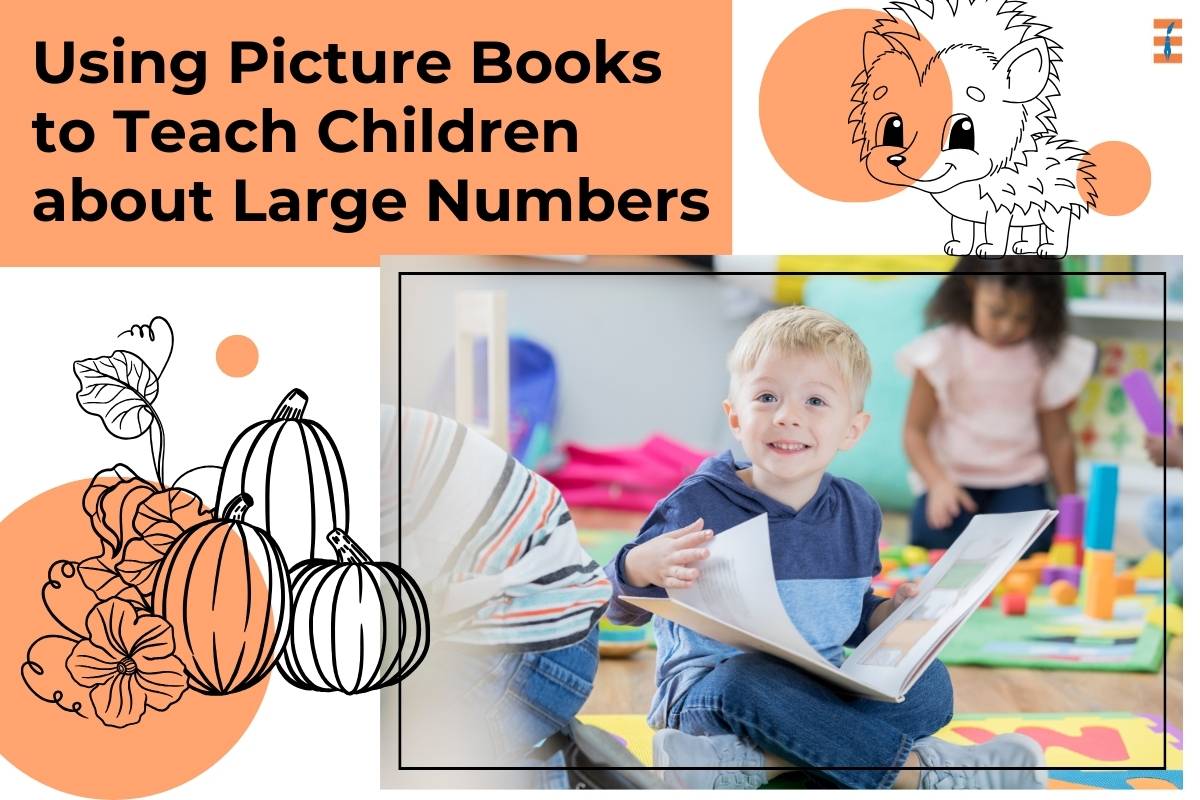 Using Picture Books to Teach Children about Large Numbers