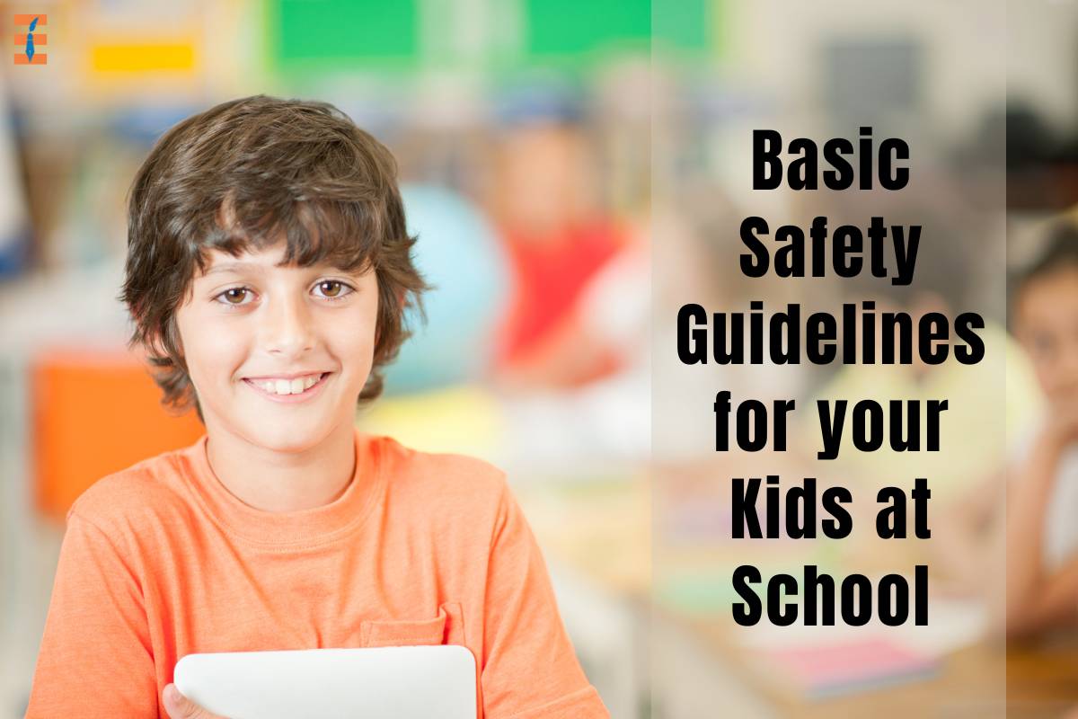 Basic Safety Guidelines for Your Kids at School