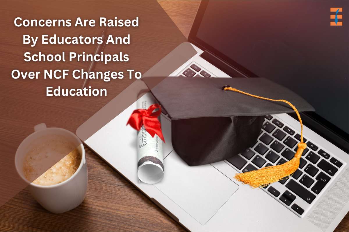 Concerns Are Raised By Educators And School Principals Over NCF Changes To Education