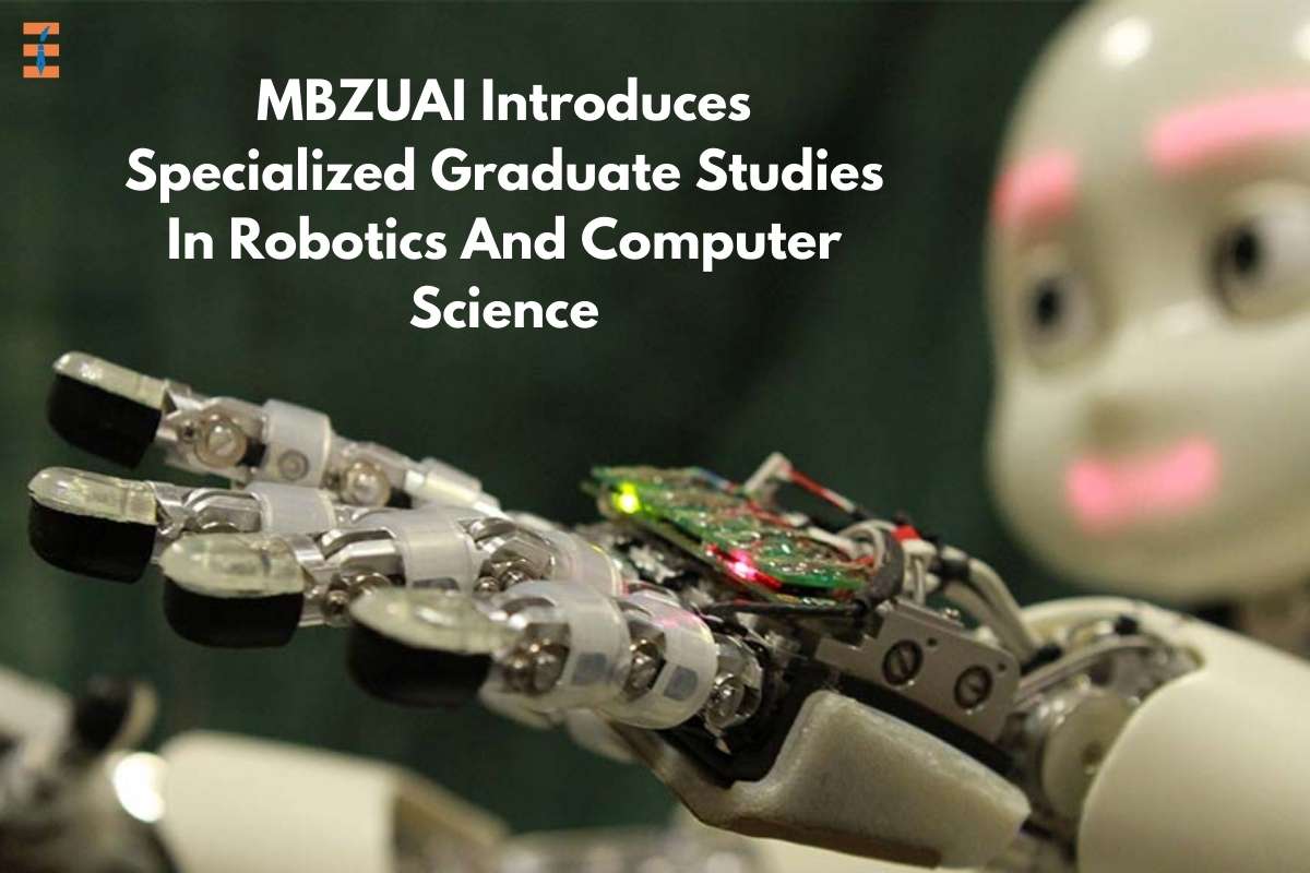 MBZUAI Introduces Specialized Graduate Studies In Robotics And Computer Science
