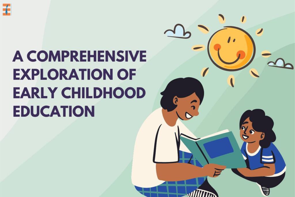 What Is Early Childhood Education (ECE)? Important Things You Should Know | Future Education Magazine