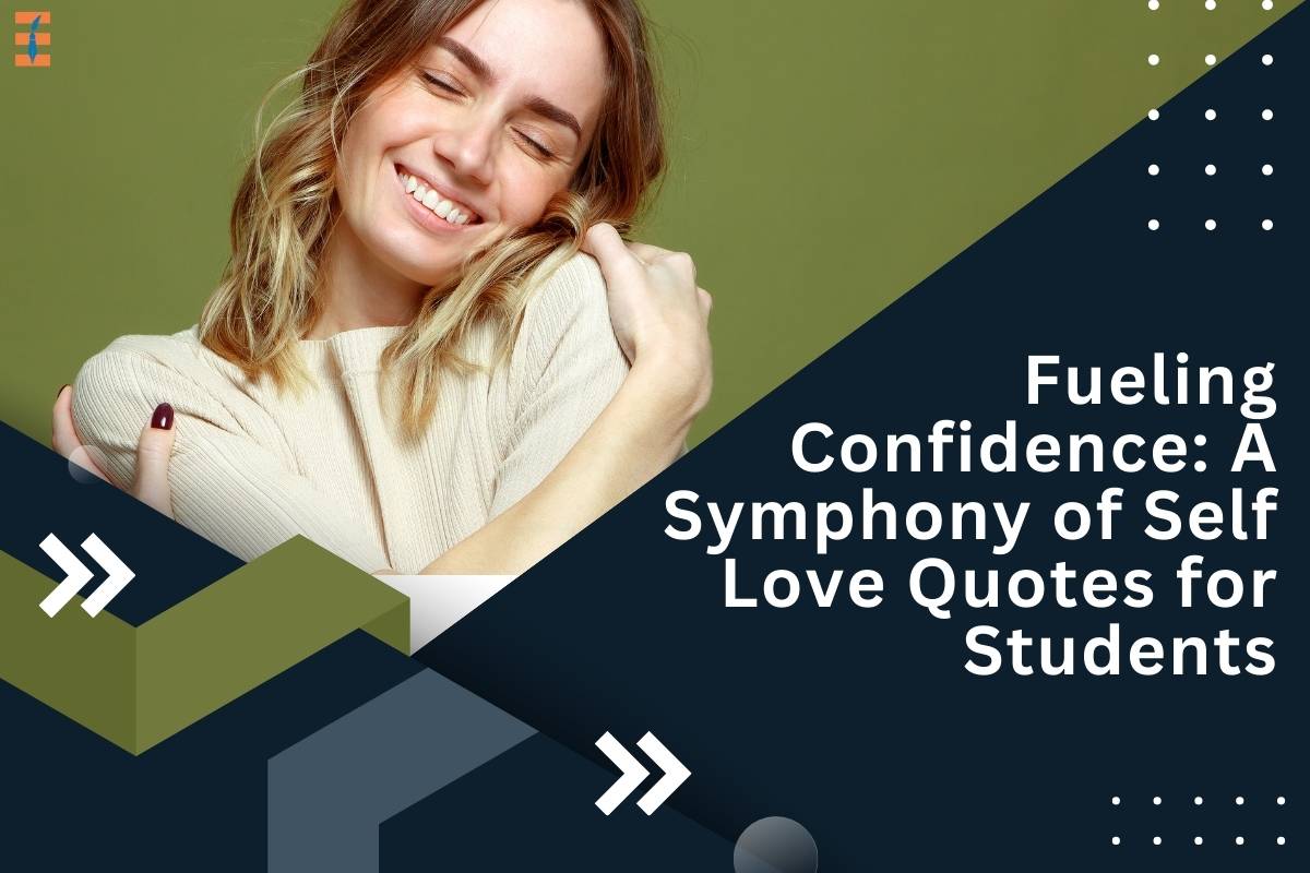 Fueling Confidence: A Symphony of Self Love Quotes for Students