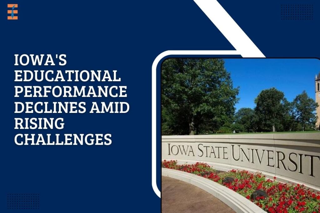 Iowa's Educational Standing Declines Amid Rising Challenges | Future Education Magazine