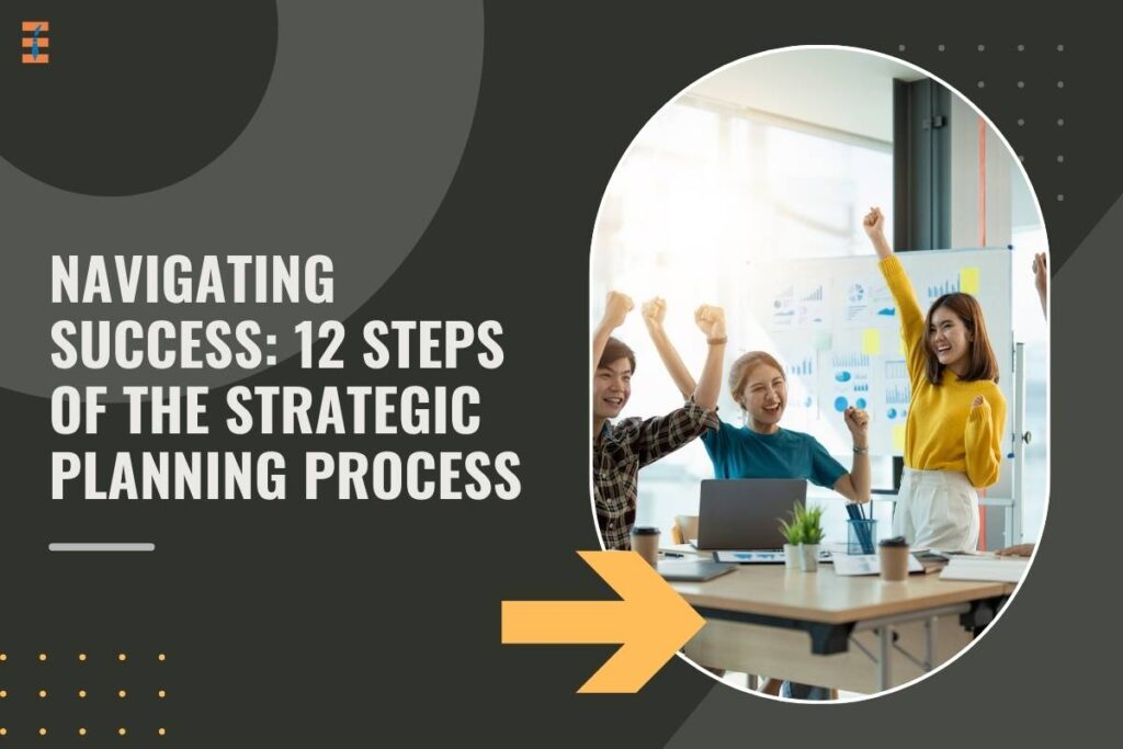 Strategic Planning Process: 14 Important Steps | Future Education Magazine