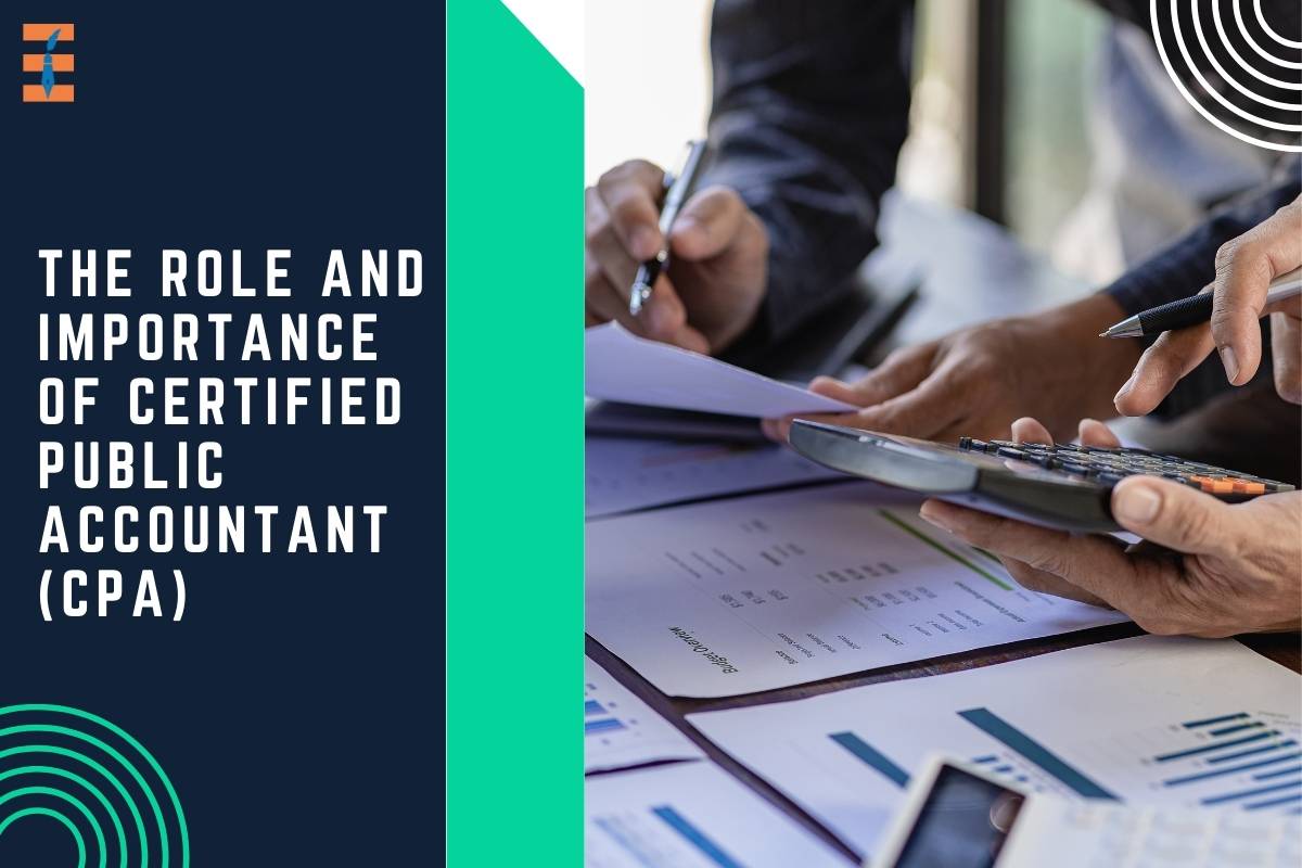 The Role and Importance of Certified Public Accountant (CPA)