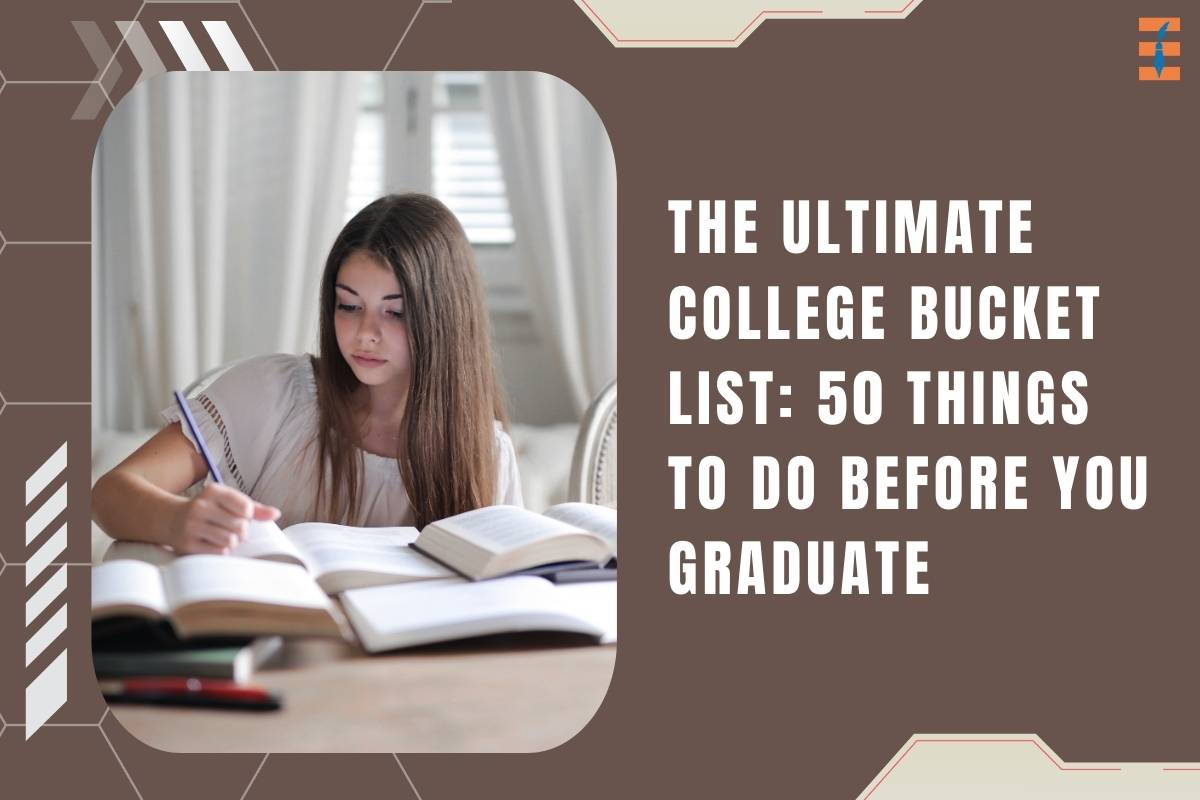 The Ultimate College Bucket List: 50 Things to Do Before You Graduate