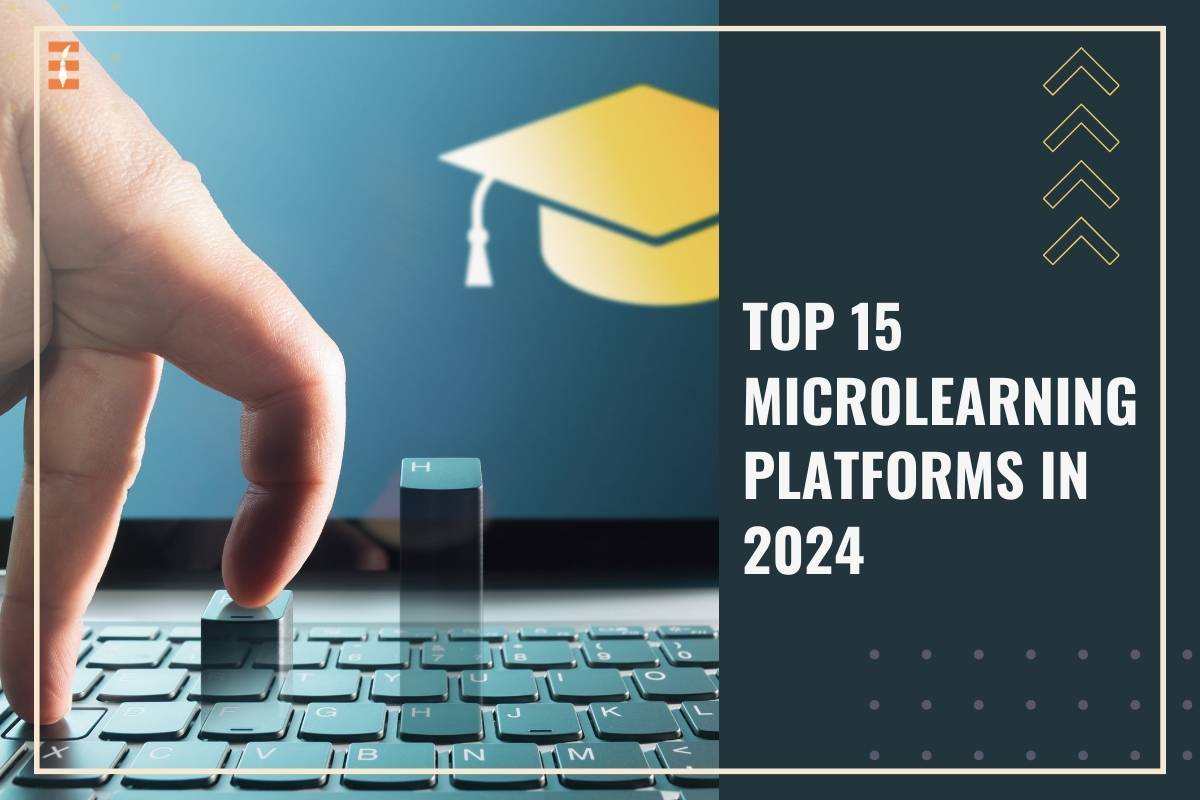Navigating the Educational Landscape with the Top 15 Microlearning Platforms in 2024