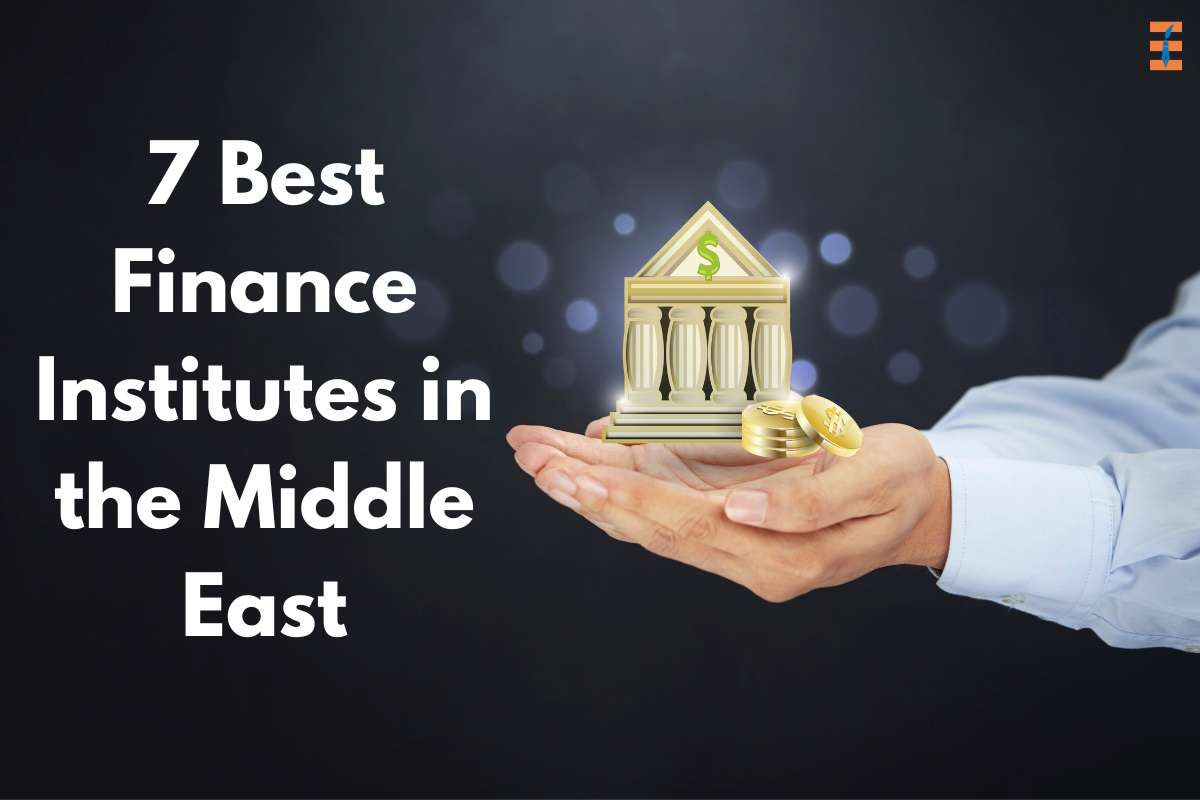 7 Best Finance Institutes In The Middle East