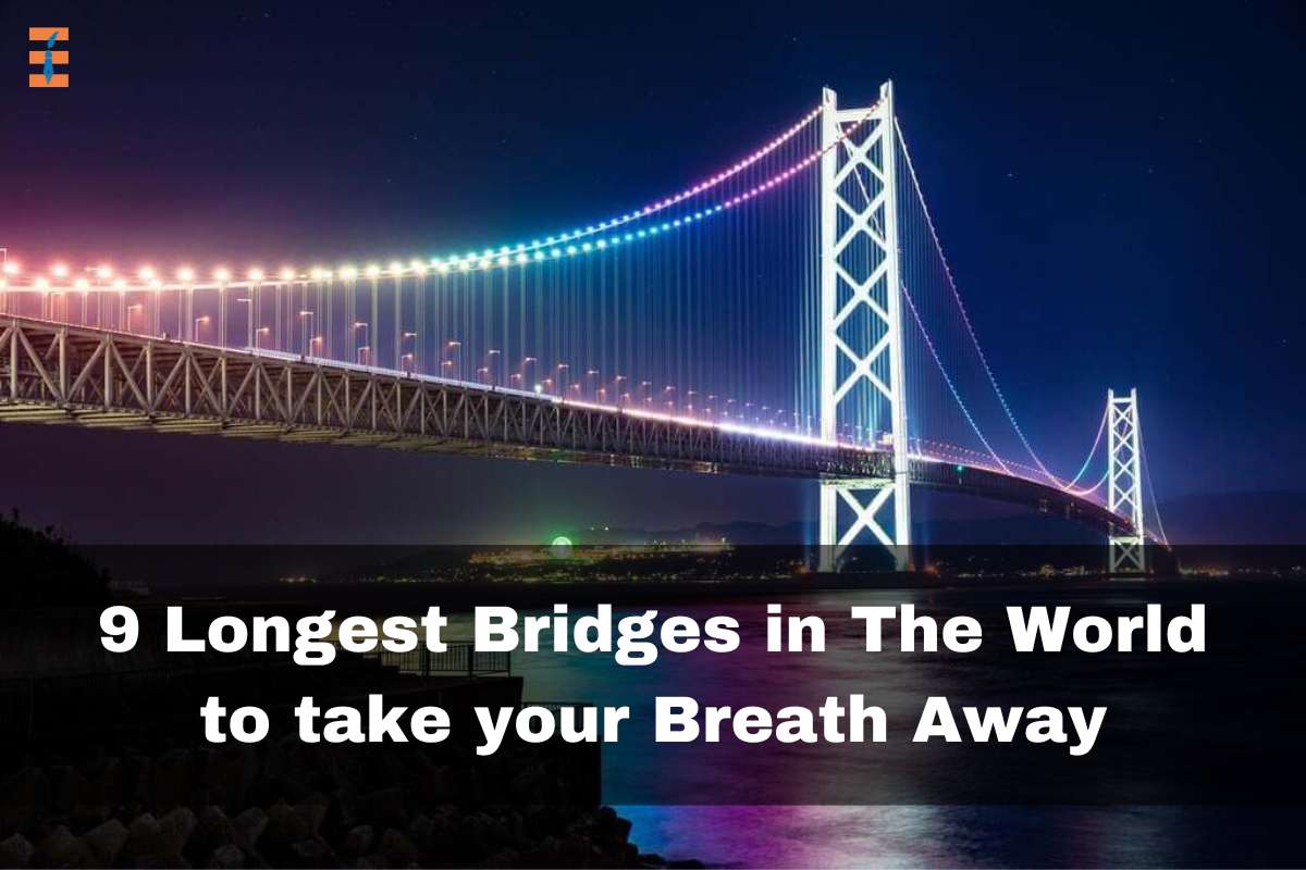9 Longest Bridges In The World To Take Your Breath Away