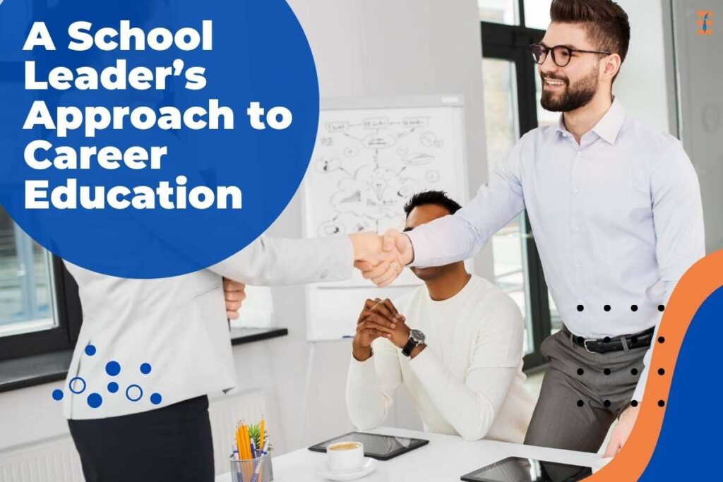 Career Education: Importance, Role, And Challenges In 2023 | Future Education Magazine