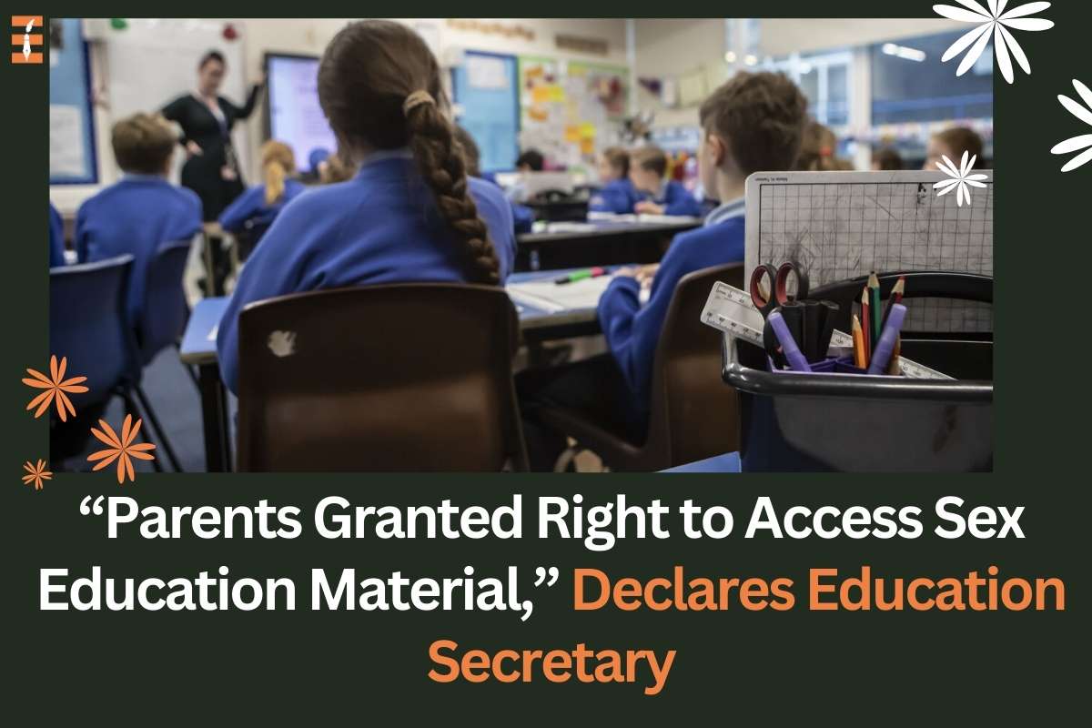 “Parents Granted Right to Access Sex Education Material,” Declares Education Secretary