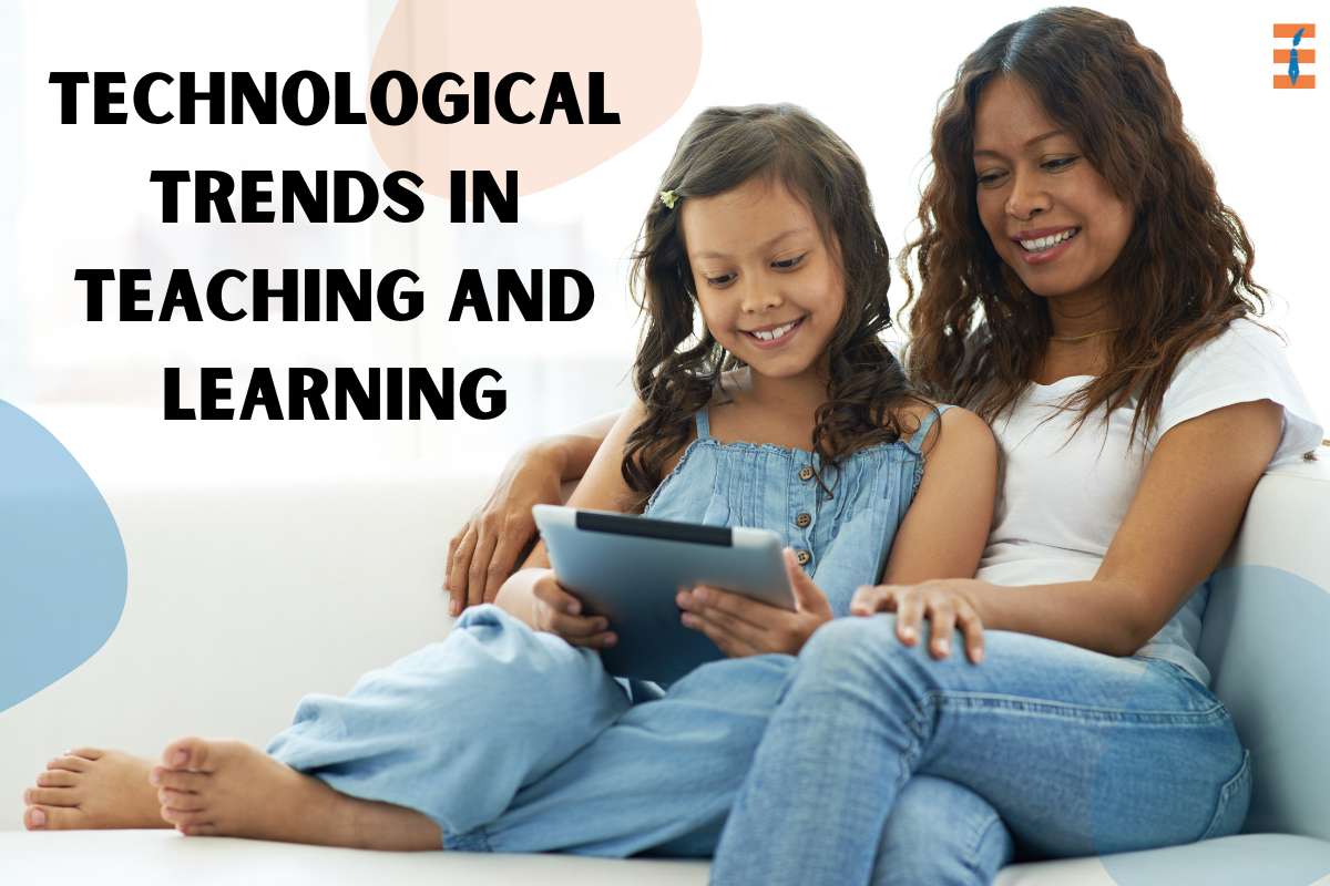 Technological Trends In Teaching And Learning