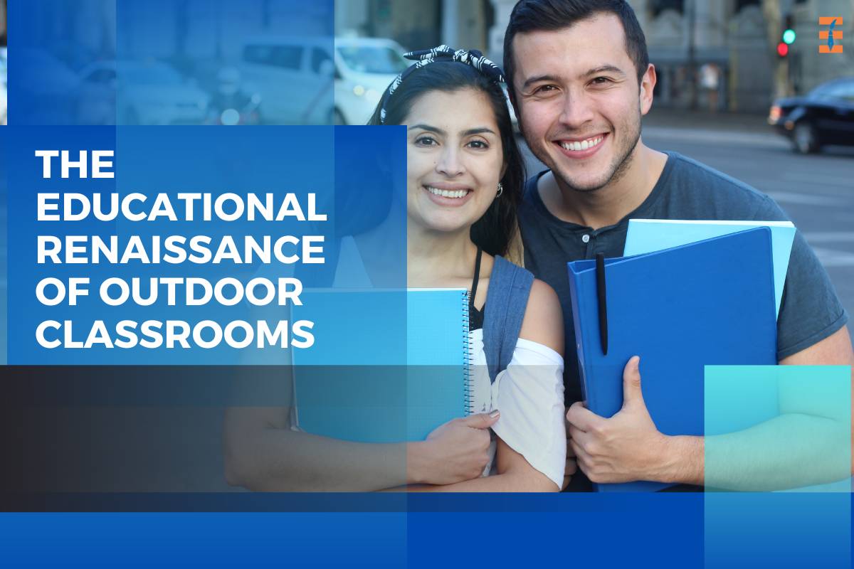 Unlocking Potential: The Educational Renaissance of Outdoor Classrooms