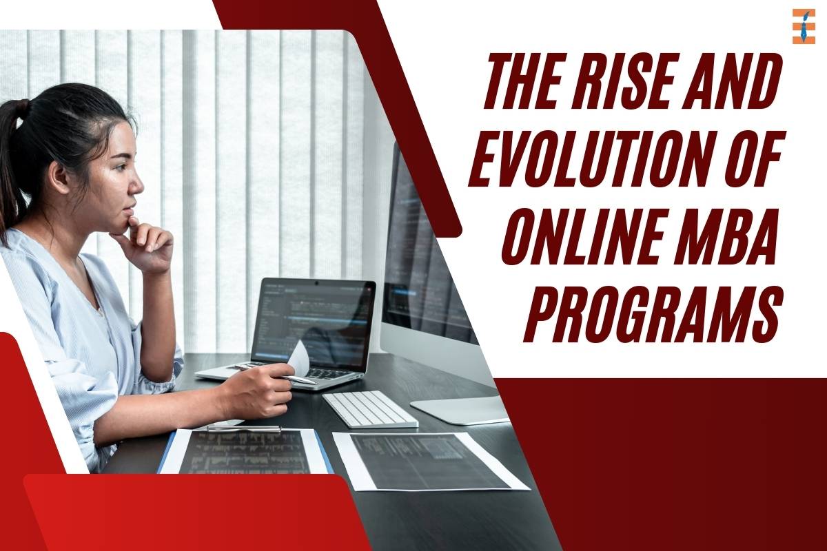 Navigating the Future: The Rise and Evolution of Online MBA Programs