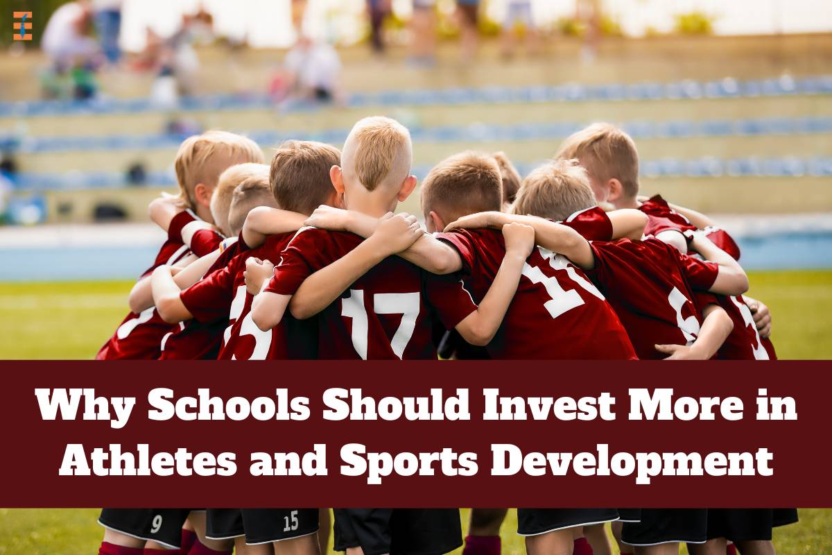 Why Schools Should Invest More In Athletes And Sports Development