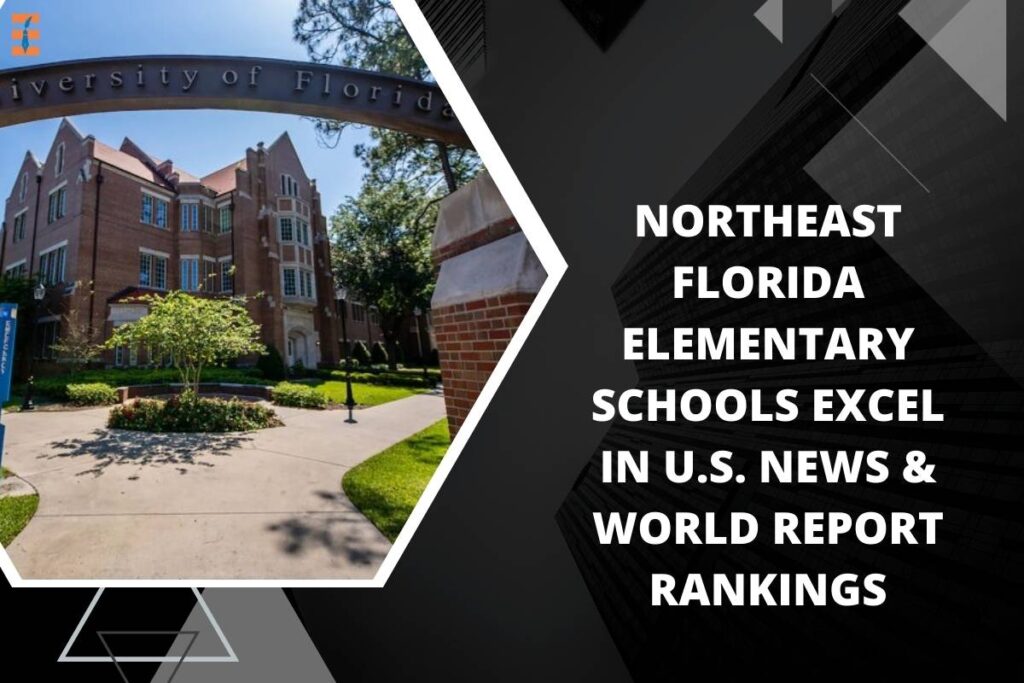 Northeast Florida Elementary Schools Excel in U.S. News & World Report Rankings | Future Education Magazine