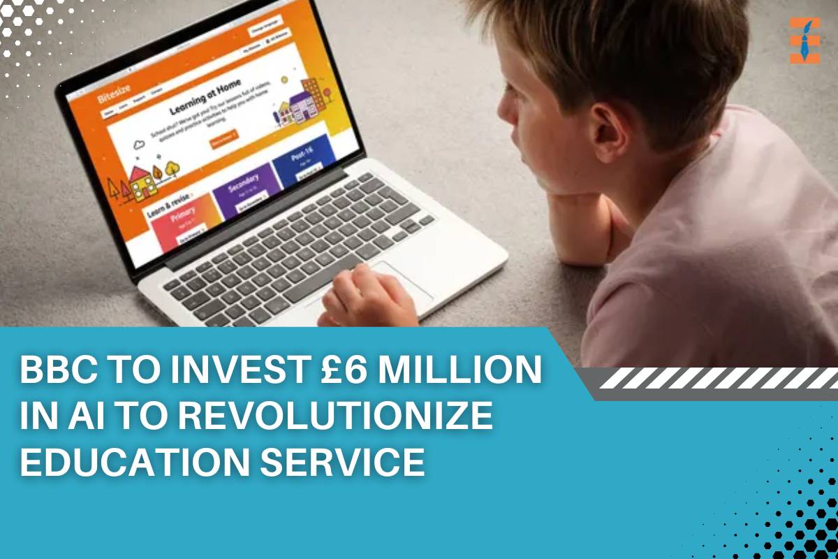 BBC Invests £6 Million in AI to Revolutionize Educational Services