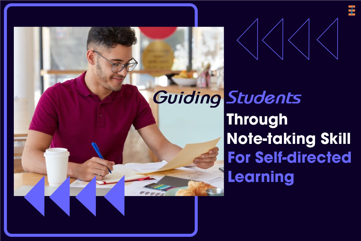 Guiding Students for Self-Directed Learning through Note-Taking Skill