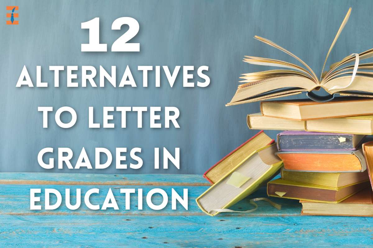 12 Alternatives To Letter Grades In Education