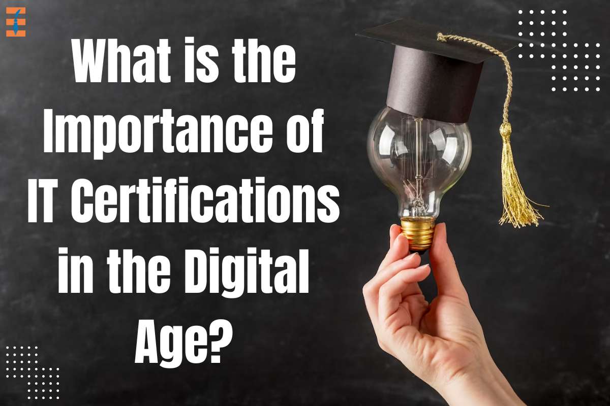 What is the Importance of IT Certifications in the Digital Age?