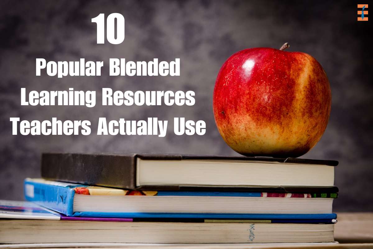 10 Popular Blended Learning Resources Teachers Actually Use