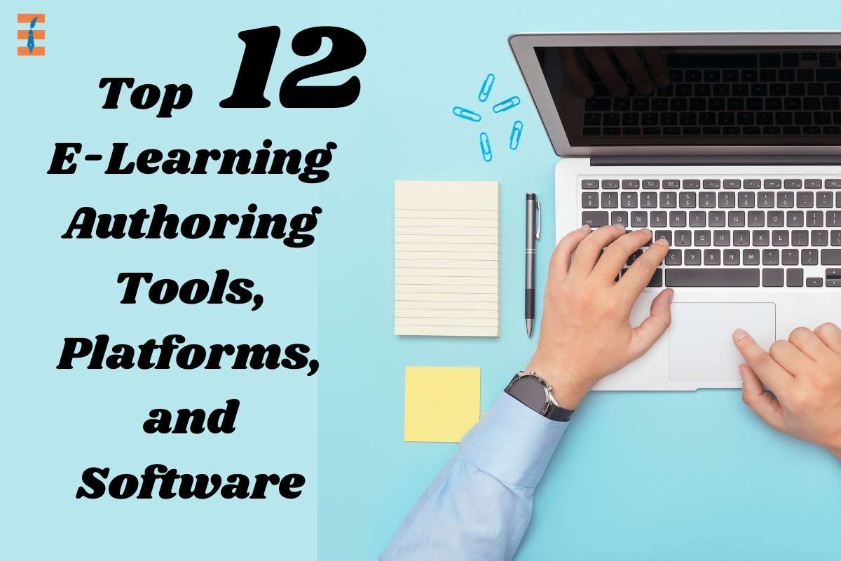 Top 12 E-Learning Authoring Tools, Platforms, and Software