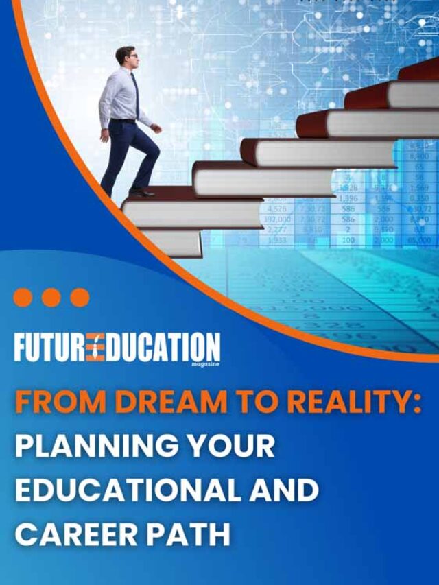 5 Important Steps for Building Your Career Path | Future Education Magazine