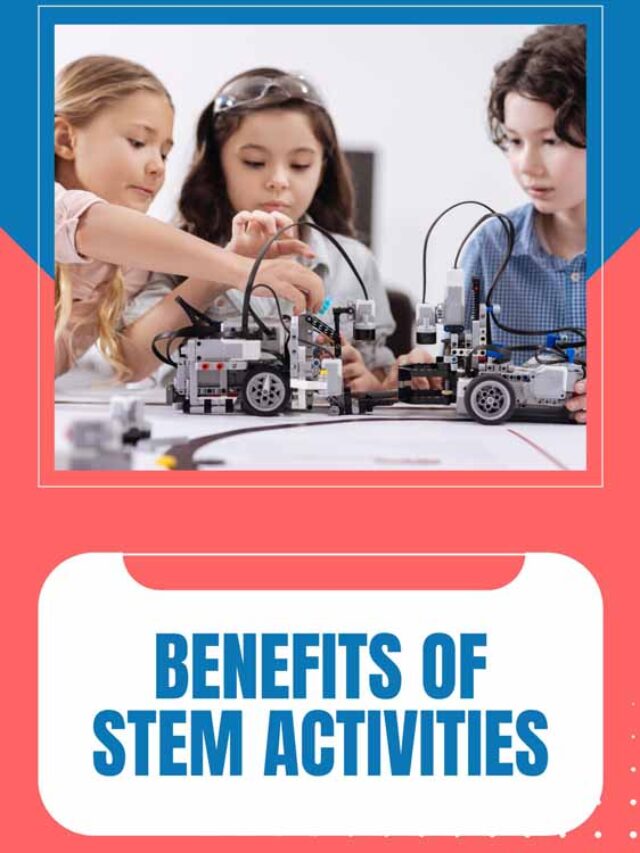 Benefits of STEM Activities | Future Education Magazine