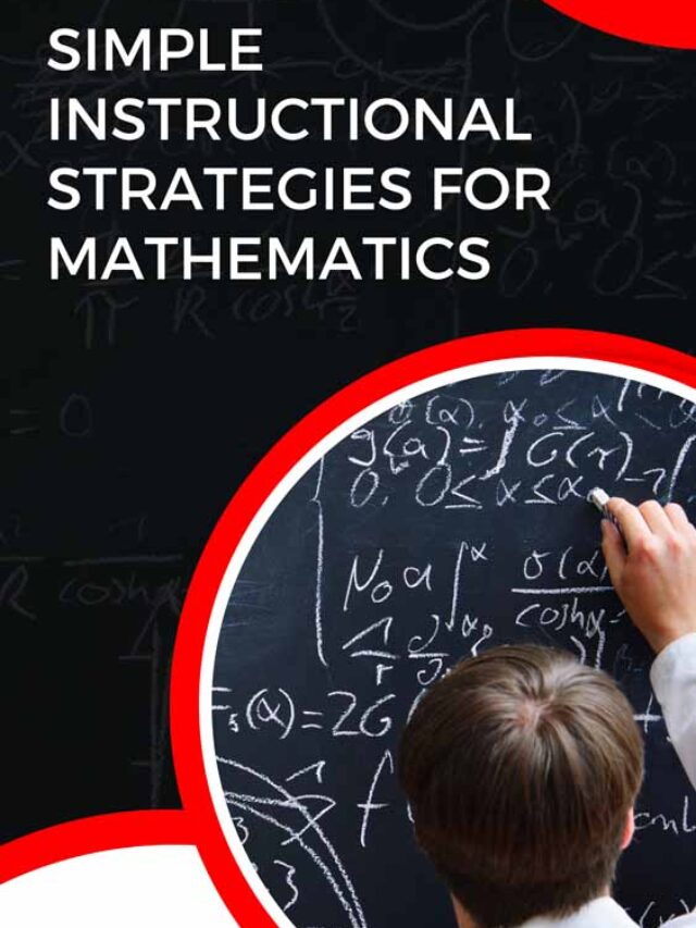 Simple Instructional Strategies for Mathematics | Future Education Magazine
