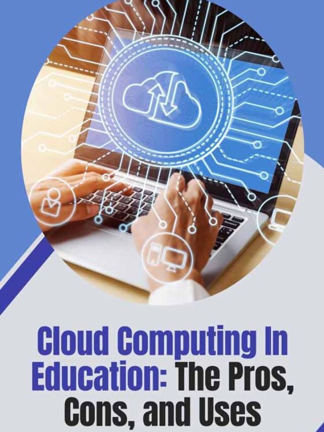 5 Important Uses of Cloud Computing | Future Education Magazine