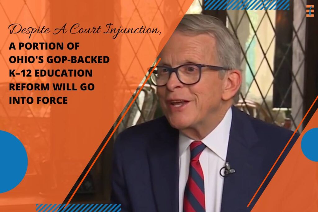 Part Of Ohio's Gop-backed K-12 Education Overhaul Will Take Effect Despite Court Order | Future Education Magazine