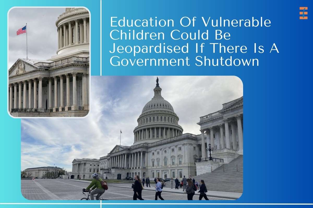 Education Of Vulnerable Children Could Be Jeopardised If There Is A Government Shutdown