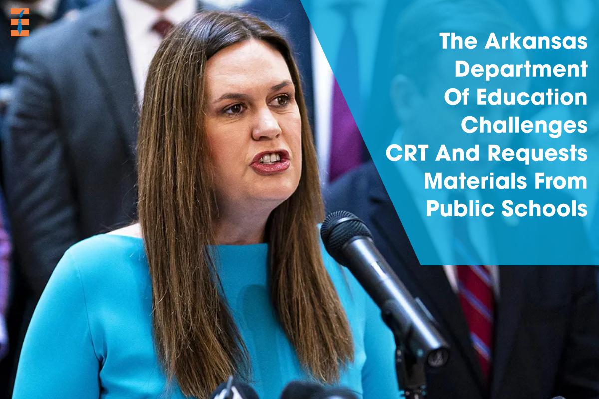 The Arkansas Department Of Education Challenges CRT And Requests Materials From Public Schools