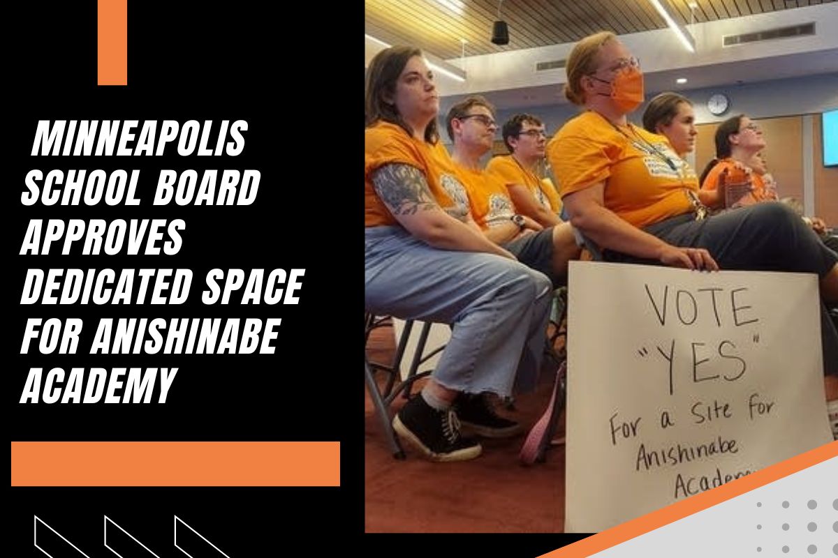 Minneapolis School Board Approves Dedicated Space for Anishinabe Academy