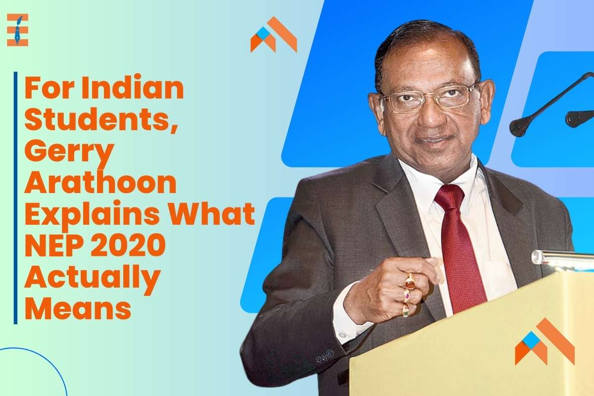 For Indian Students, Gerry Arathoon Explains What NEP 2020 Actually Means
