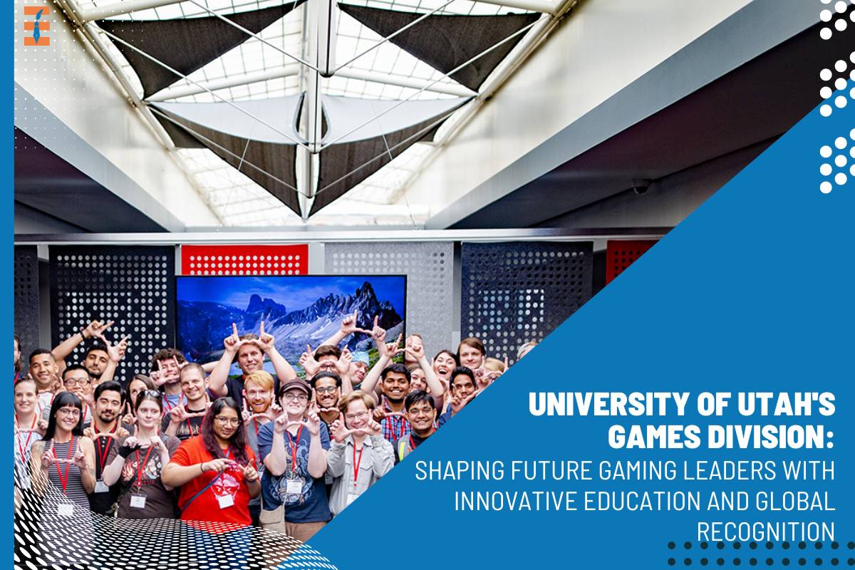 University of Utah's Games Division: Shaping Future Gaming Leaders with Innovative Education and Global Recognition