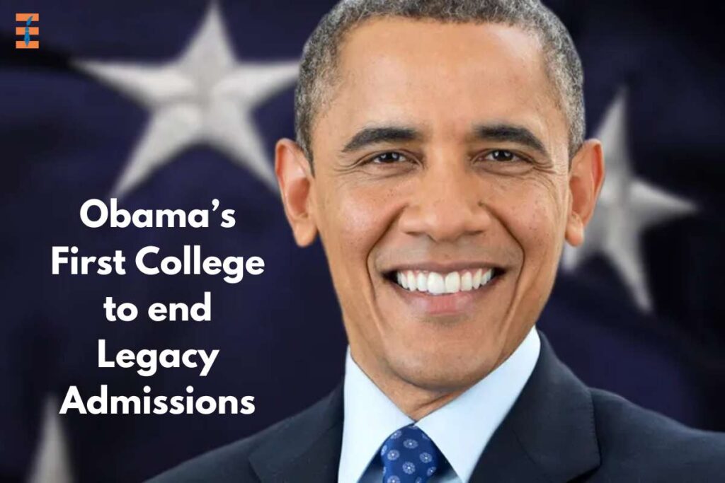 Obama’s First College to end Legacy Admissions | Future Education Magazine