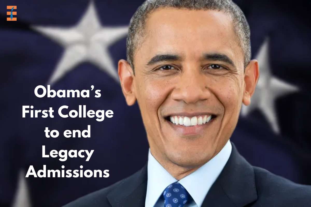Obama’s First College to end Legacy Admissions
